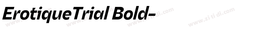 ErotiqueTrial Bold字体转换